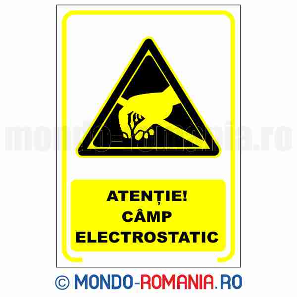 ATENTIE! CAMP ELECTROSTATIC - indicator de securitate de avertizare pentru protectia muncii